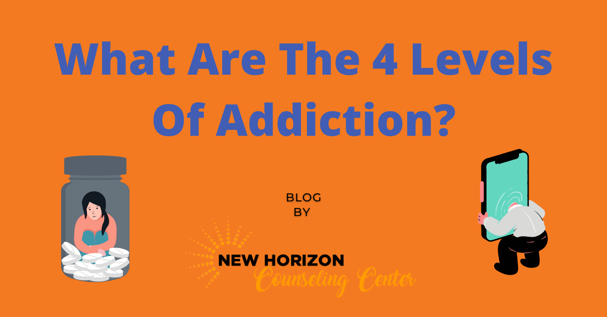 What Are the 4 Levels of Addiction?